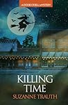 Killing Time by Suzanne M. Trauth