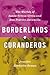 Borderlands Curanderos: The Worlds of Santa Teresa Urrea and Don Pedrito Jaramillo