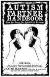 Autism Partner Handbook by Joe Biel