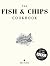 The Fish and Chip Cookbook:...