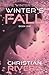 Winter's Fall (The Winter Saga, #1)