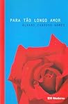Para Tão Longo Amor