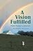 A Vision Fulfilled: Patti P...