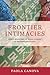 Frontier Intimacies: Ayoreo Women and the Sexual Economy of the Paraguayan Chaco
