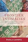 Frontier Intimacies: Ayoreo Women and the Sexual Economy of the Paraguayan Chaco