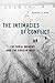 The Intimacies of Conflict by Daniel Y. Kim