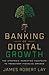 Banking on Digital Growth: The Strategic Marketing Manifesto to Transform Financial Brands