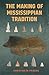 The Making of Mississippian Tradition