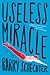 Useless Miracle