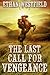 The Last Call for Vengeance