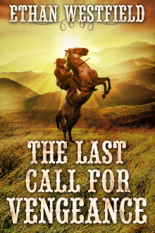 The Last Call for Vengeance