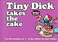 Tiny Dick Adventures, Volume 1: Tiny Dick Takes the Cake