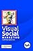 Visual Social Marketing: A ...