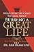 What I Want My Child To Know About Building A Great Life by Abib Olamitoye
