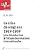 LA CRISE DE VINGT ANS, 1919-1939. UNE INTRODUCTION A L'ETUDE DES RELATIONS INTER (UBLIRE)