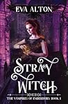 Stray Witch (The Vampires of Emberbury #1)