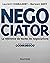 Negociator - La référence d...