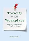 Toxicity in the Workplace by Shonda Lackey