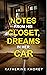 Notes from His Closet, Drea...