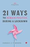 21 Ways to Remain Positive During a Lockdown Book cover for 21 Ways to Remain Positive During a Lockdown