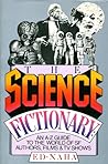 The science fictionary: An A-Z guide to the world of SF authors, films & TV shows