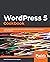 WordPress 5 Cookbook: Actionable solutions to common problems when building websites with WordPress
