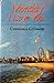 Monday I Love You by Constance C. Greene