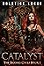 Catalyst (The Second Cycle #1) by Solstice Locke