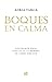Boques en calma by Adrià Targa