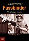 R.W. Fassbinder. ...