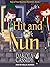 Hit and Nun (Nun of Your Business Mysteries #2)