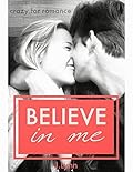 Believe in Me