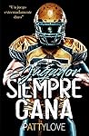 El jugador siempre gana by Patty Love