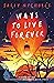 Ways to Live Forever by Sally Nicholls