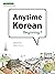 Anytime Korean Beginning 1:...