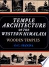 Temple Architecture of the Western Himalaya: Wooden Temples