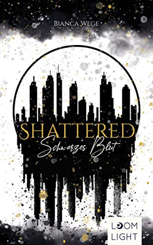 Shattered- Schwarzes Blut