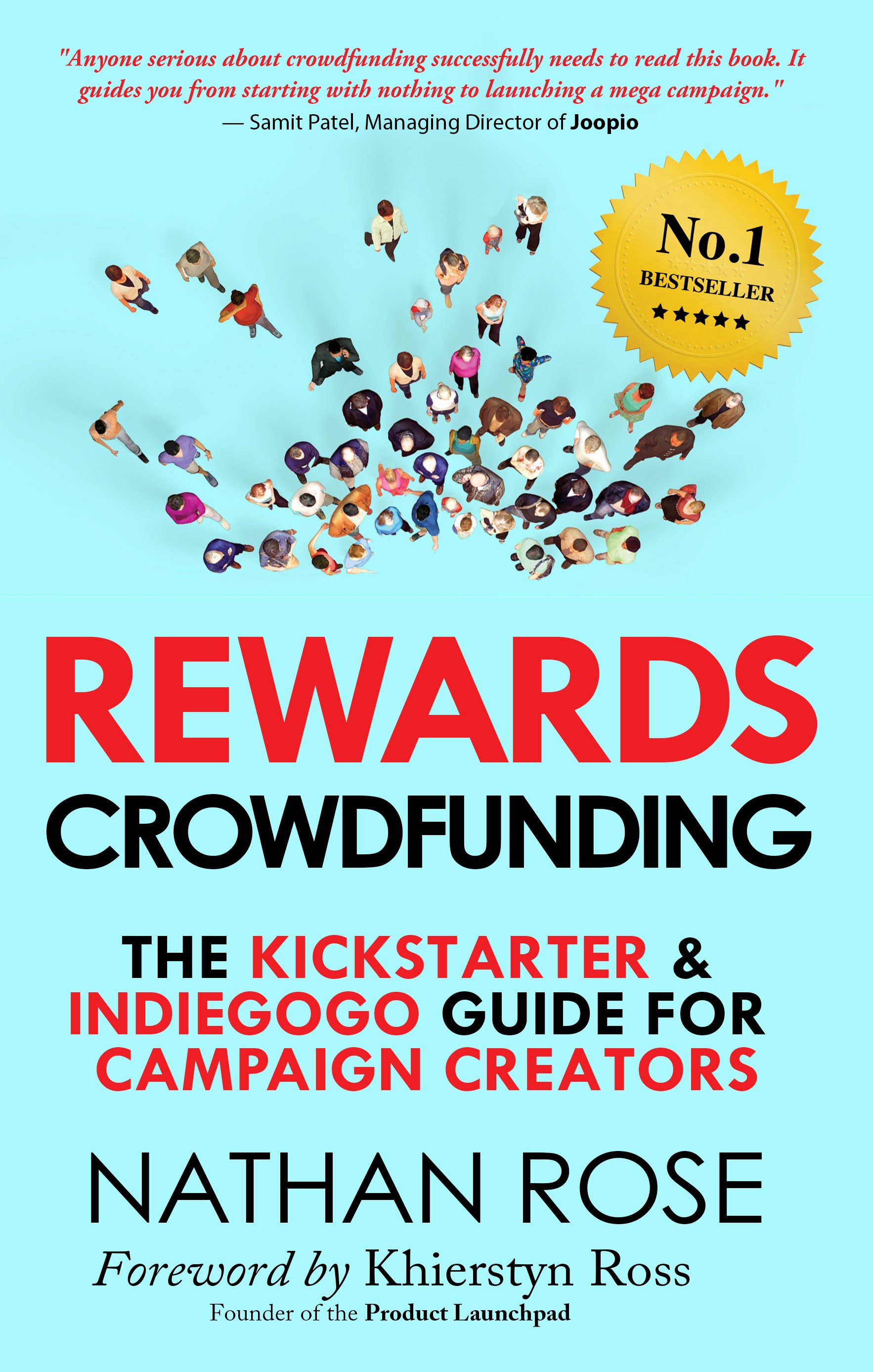 Rewards Crowdfunding: The Kickstarter & Indiegogo Guide For Campaign Creators (Kindle Edition)