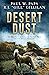 Desert Dust: One Man's Passion to Uncover the True Story Behind an Iconic American Photograph