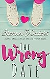 The Wrong Date by Sienna Waters