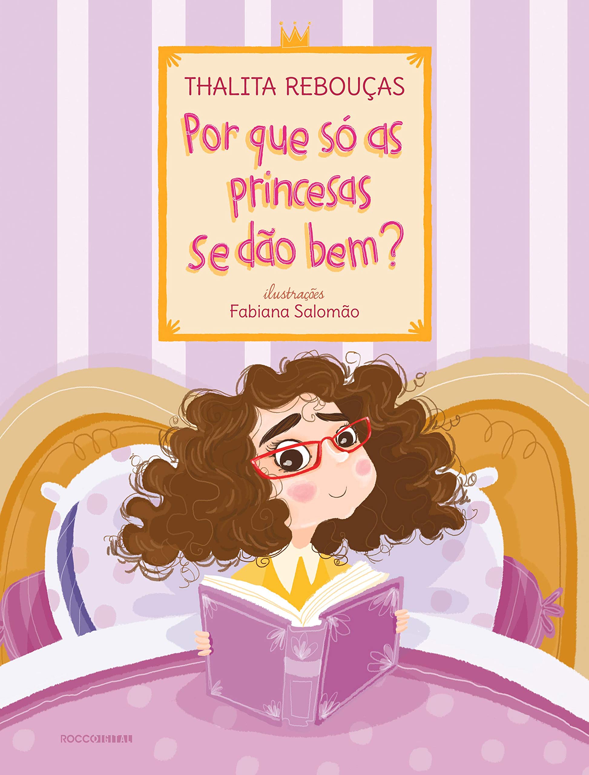 Por que só as princesas se dão bem? (Portuguese Edition)