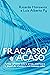 Fracasso e acaso by Ricardo Horowicz