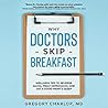 Why Doctors Skip ...