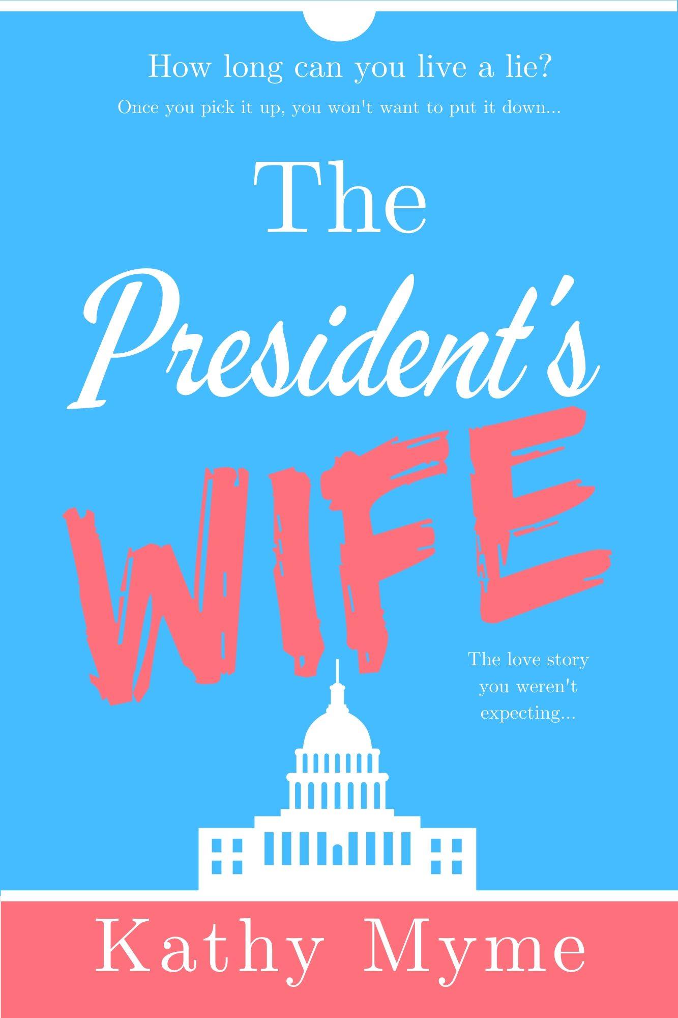 The President's Wife (Kindle Edition)