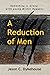 A Reduction of Men