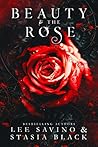 Beauty & the Rose by Lee Savino