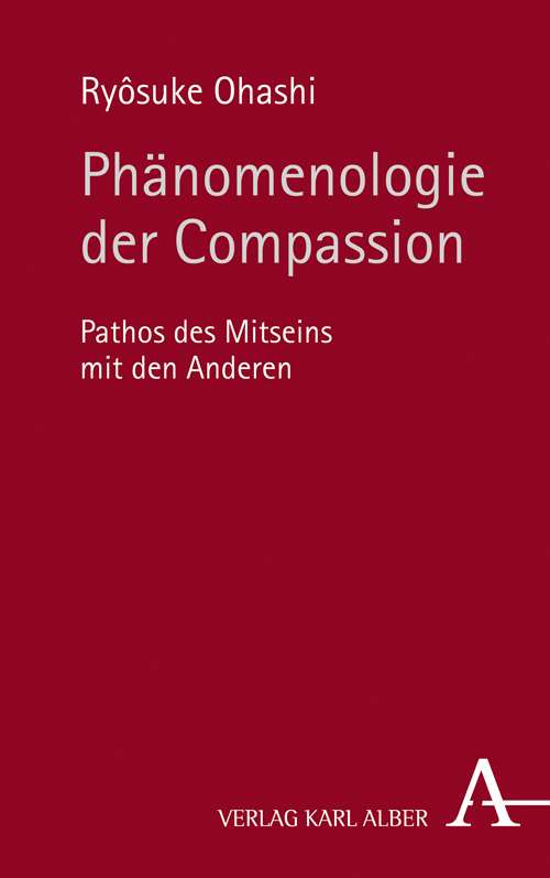 Phenomenology of Compassion: The Pathos of Being-with-others (Unknown Binding)