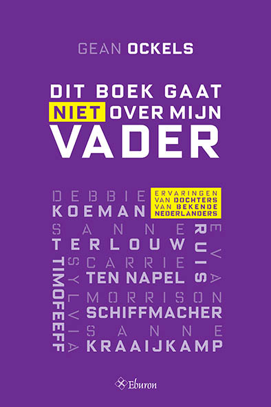 Dit boek gaat niet over mijn vader