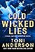 Cold Wicked Lies (Cold Just...