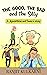 The Good, The Bad and The Silly by Ranjit Kulkarni
